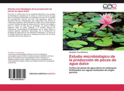 Estudio microbiológico de la producción de peces de agua dulce - Elizabeth Cruz Martínez