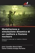 Modellazione e simulazione dinamica di un reattore a fissione nucleare