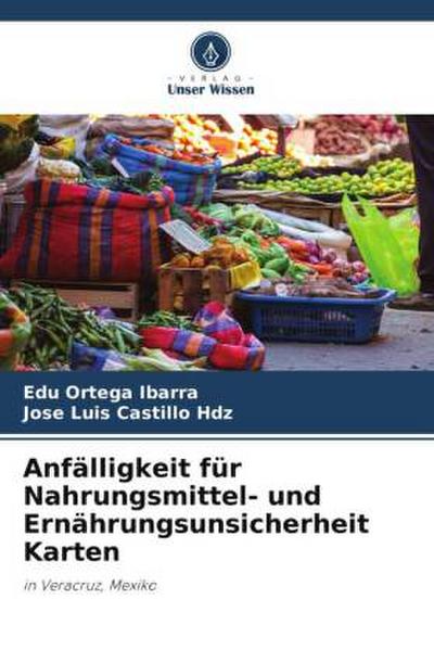 Anfälligkeit für Nahrungsmittel- und Ernährungsunsicherheit Karten
