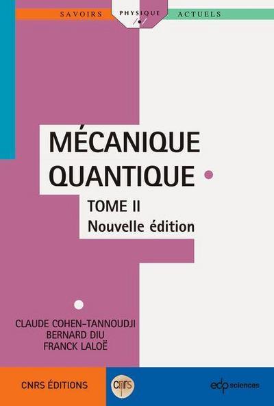 Mécanique Quantique - Tome 2