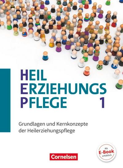Heilerziehungspflege Band 1 - Grundlagen und Kernkonzepte der Heilerziehungspflege