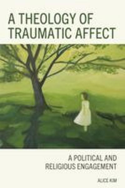 Theology of Traumatic Affect