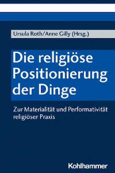 Die religiöse Positionierung der Dinge