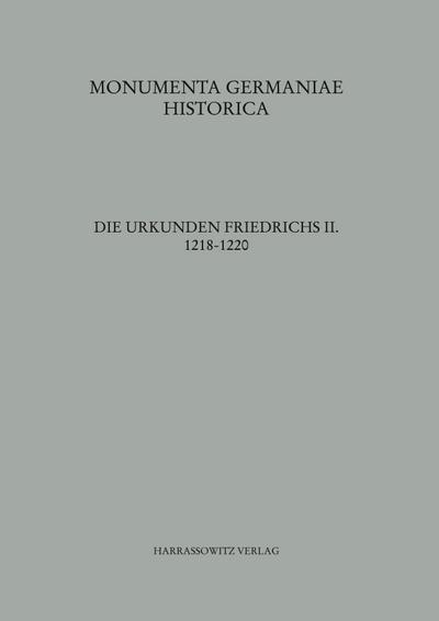 Die Urkunden Friedrichs II.