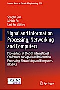 Signal and Information Processing, Networking and Computers