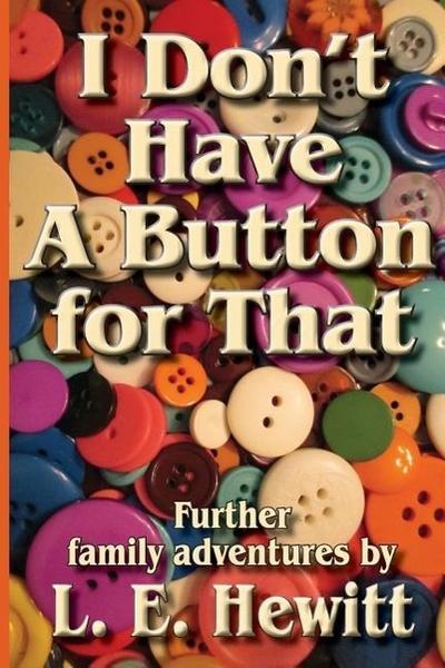 I Don’t Have A Button For That