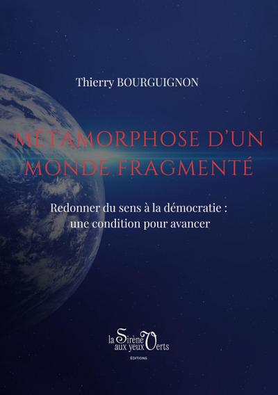 Métamorphose d’un monde fragmenté