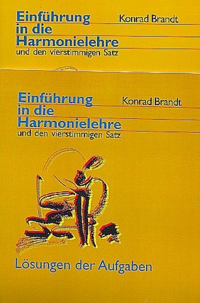 Einführung in die Harmonielehre: und den vierstimmigen Satz - Konrad Brandt