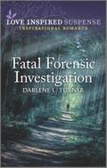 Fatal Forensic Investigation