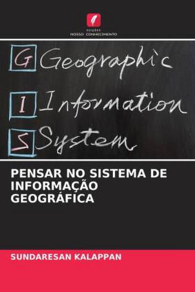PENSAR NO SISTEMA DE INFORMAÇÃO GEOGRÁFICA