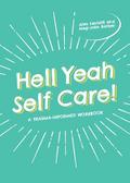 Hell Yeah Self-Care!