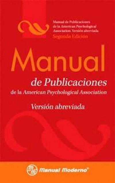 Manual de Estilo de Publicaciones de la Apa: Versión Abreviada