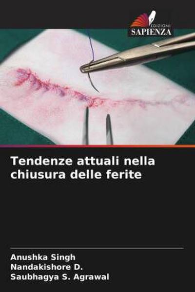 Tendenze attuali nella chiusura delle ferite