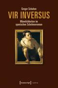Vir inversus - Männlichkeiten im spanischen Schelmenroman