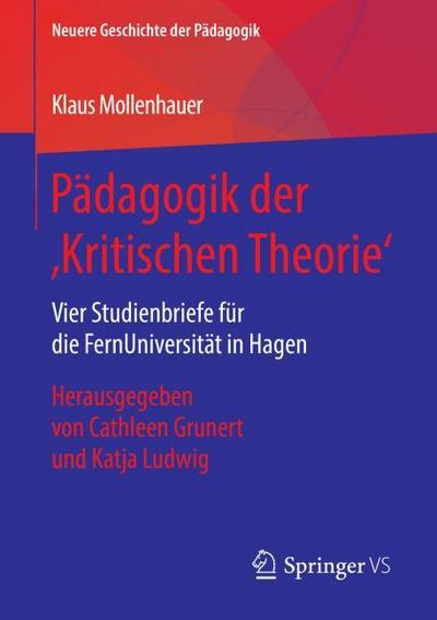 Pädagogik der ’Kritischen Theorie’