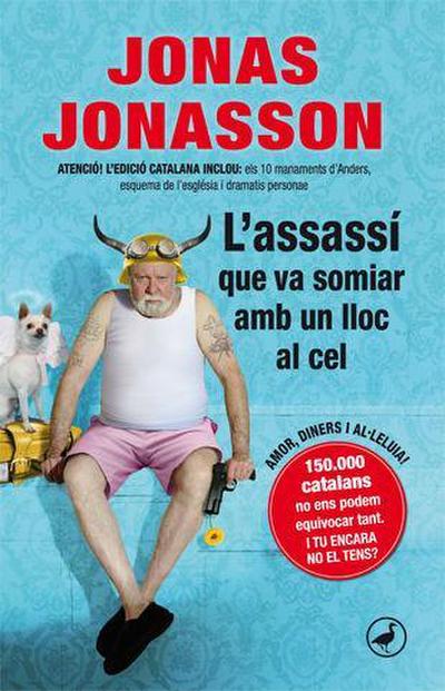 Jonasson, J: L’assassí que va somiar amb un lloc al cel