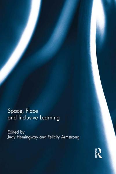 Space, Place and Inclusive Learning