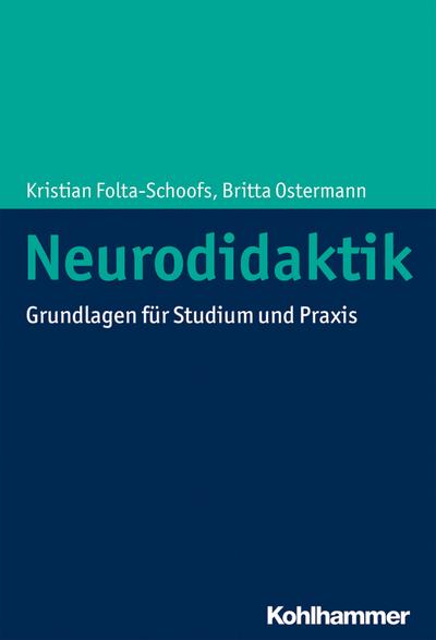Neurodidaktik: Grundlagen für Studium und Praxis