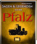 Sagen & Legenden aus der Pfalz