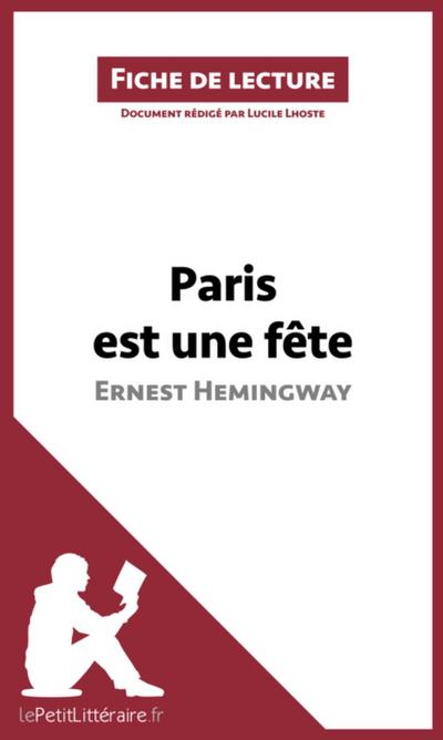 Paris est une fête d’Ernest Hemingway (Fiche de lecture)