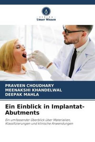 Ein Einblick in Implantat-Abutments