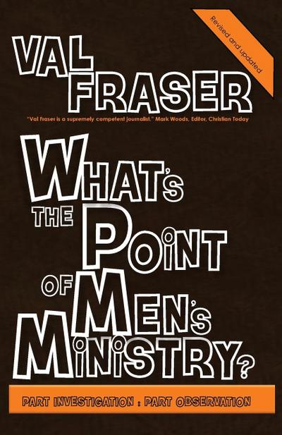 What’s the point of Men’s Ministry?