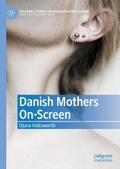 Danish Mothers On-Screen