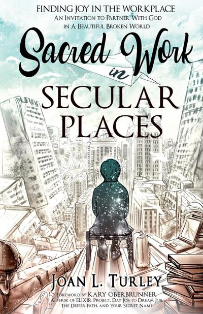 Sacred Work in Secular Places
