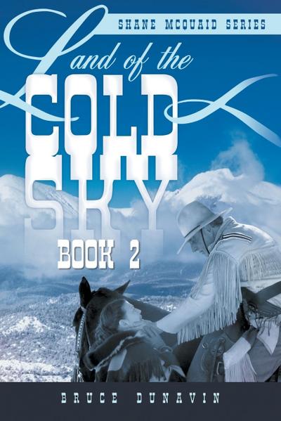 Land of the Cold Sky Book 2