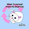 What I Learned From My Deaf Cat