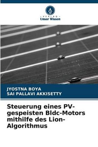 Steuerung eines PV-gespeisten Bldc-Motors mithilfe des Lion-Algorithmus