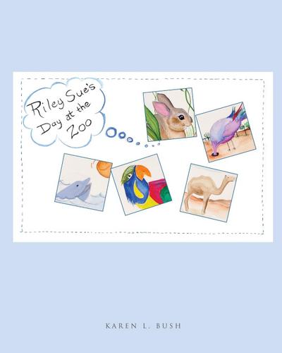 Riley Sue’s Day at the Zoo