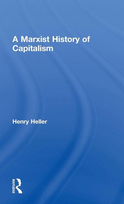 A Marxist History of Capitalism