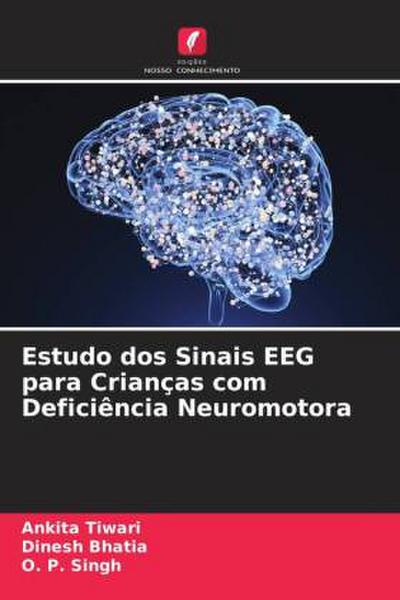 Estudo dos Sinais EEG para Crianças com Deficiência Neuromotora