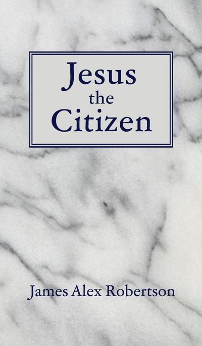 Jesus the Citizen