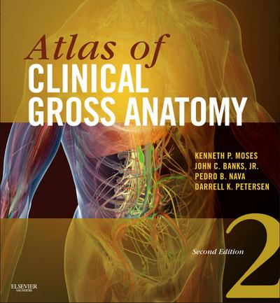 Atlas of Clinical Gross Anatomy E-Book