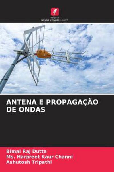 ANTENA E PROPAGAÇÃO DE ONDAS