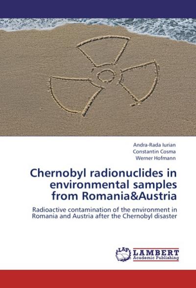 Chernobyl radionuclides in environmental samples from Romania&Austria