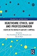 Healthcare Ethics, Law and Professionalism