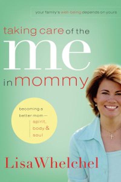 Taking Care of the Me in Mommy