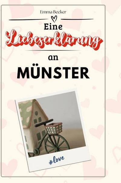 Eine Liebeserklärung an Münster