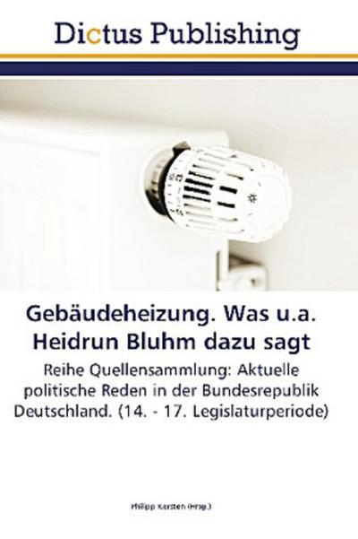 Gebäudeheizung. Was u.a. Heidrun Bluhm dazu sagt