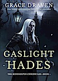 Gaslight Hades (The Bonekeeper Chronicles, #1)