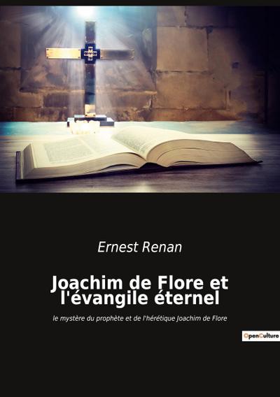 Joachim de Flore et l’évangile éternel