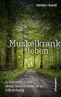 Muskelkrank leben