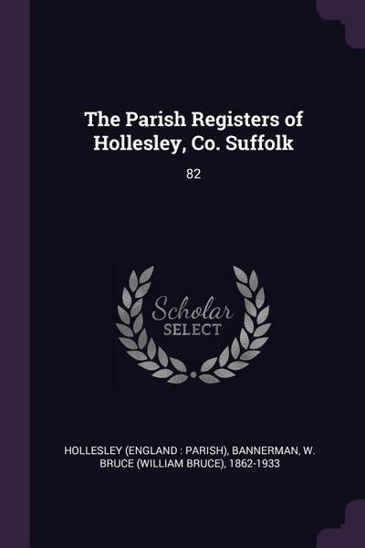 The Parish Registers of Hollesley, Co. Suffolk