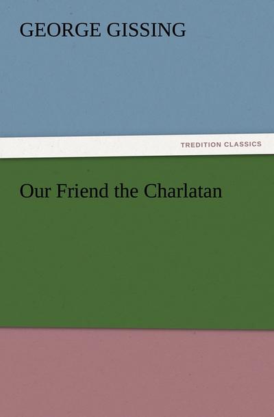 Our Friend the Charlatan