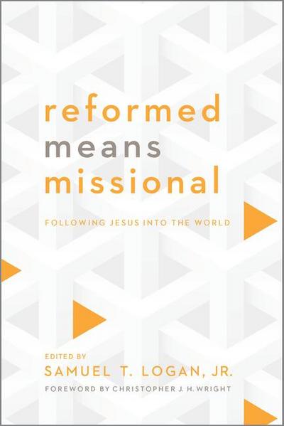 Reformed Means Missional