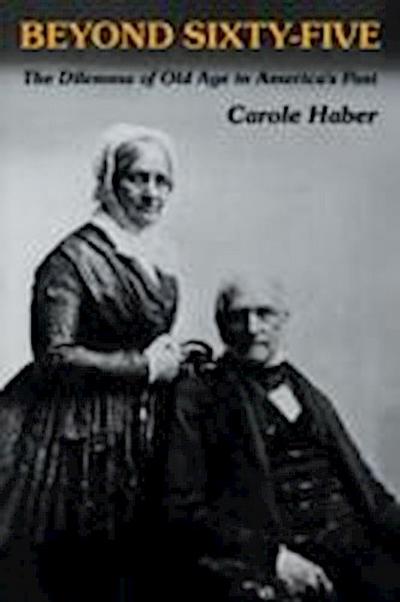 Carole Haber, H: Beyond Sixty-Five