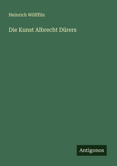 Die Kunst Albrecht Dürers